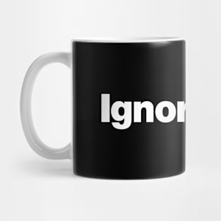 Ignoramus Mug